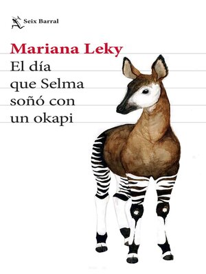 cover image of El día que Selma soñó con un okapi (Edición mexicana)